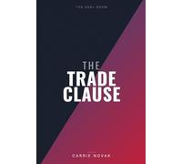 The Trade Clause: The Deal Room, Book 2