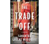 The Trade Off: A Novel