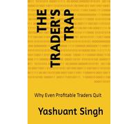 The Trader's Trap: Why Even Profitable Traders Quit