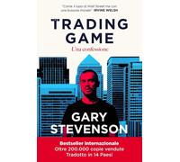 The Trading game. Una confessione [Paperback] [May 09, 2025] Stevenson, Gary and