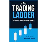 The Trading Ladder: How to Trade with Steps That Actually Work