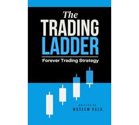 The Trading Ladder: How to Trade with Steps That Actually Work