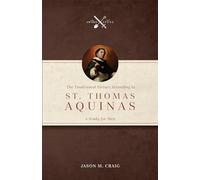 Jason M Craig The Traditional Virtues According to St. Thomas Aquina (Tascabile)