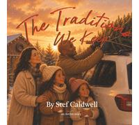 The Traditions We Keep: An Archie Story