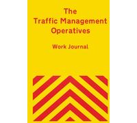 The Traffic Management Operatives Work Journal: Record your daily work activities, make notes and create sketches in one place for future reference. ... Crew Details, Safety Notes, and Equipme