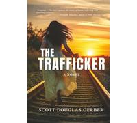 The Trafficker: A Novel