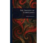 The Tragedy of Coriolanus