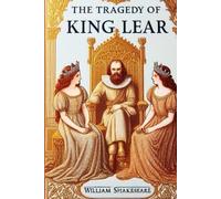 The Tragedy of King Lear A PLAY