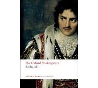 The Tragedy of King Richard III – The Oxford Shakespeare – Inglese