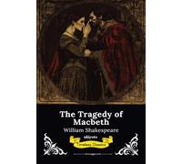 The Tragedy of Macbeth | Timeless Classics