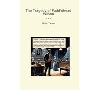 The Tragedy of Pudd'nhead Wilson