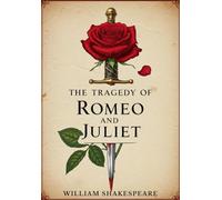 The Tragedy of Romeo and Juliet