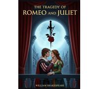 THE TRAGEDY OF ROMEO AND JULIET