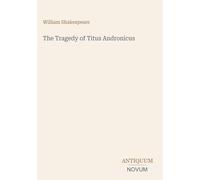 The Tragedy of Titus Andronicus