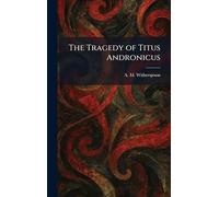 The Tragedy of Titus Andronicus