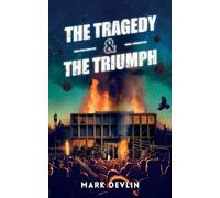 The Tragedy & The Triumph: 3