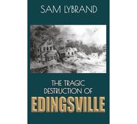 The Tragic Destruction of Edingsville (Westcott Cover): Edisto Island's Wealthy 1800's Summer Villiage: Second Edition