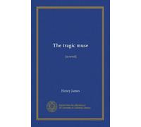 The tragic muse (v.2): [a novel]