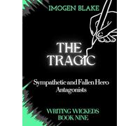 The Tragic: Sympathetic and Fallen Hero Antagonists