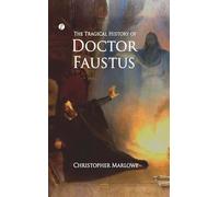 The Tragical History of Doctor Faustus