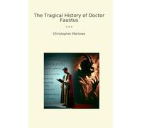 The Tragical History of Doctor Faustus