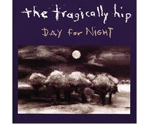 The Tragically Hip - Day for Night