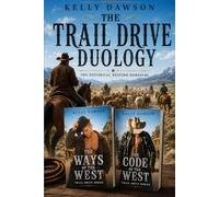 The Trail Drive Duology: Two Complete Historical Western Romances
