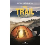 The trail. Il lungo sentiero