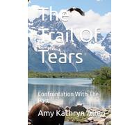 The Trail Of Tears: Confrontation With The Past