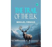 The Trail of the Elk