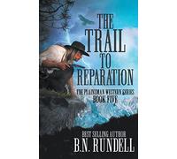 The Trail to Reparation: A Classic Western Series: 5 - NUOVO