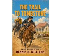 The Trail To Tombstone