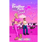 The Trailer Park Twink: An MM Forbidden Romance