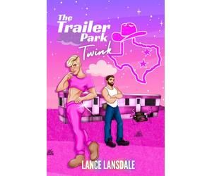 The Trailer Park Twink: An MM Forbidden Romance