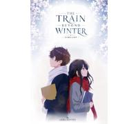 The Train Beyond Winter: One-Shot Light Novel