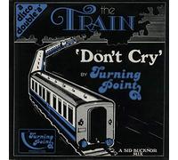 The Train / Don't Cry