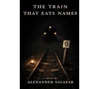 The Train That Eats Names