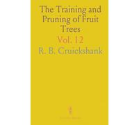The Training and Pruning of Fruit Trees