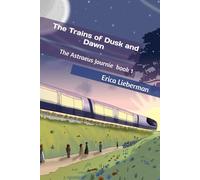 The Trains of Dusk and Dawn: 1