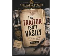The Traitor Isn't Vasily: The 50,000 Suspect Espionage Puzzle