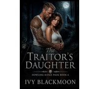 The Traitor's Daughter: A Shifter Werewolf Romance