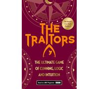The Traitors: The Ultimate Game of Cunning, Logic and Intuition by Alan Connor