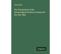 The Transactions of the Entomological Society of London for the Year 1883