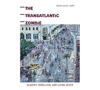 Sarah J. Lauro The Transatlantic Zombie (Tascabile)