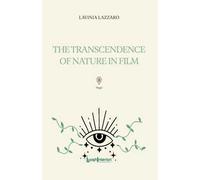 The transcendence of nature in film. Ediz. multilingue
