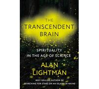 Alan Lightman The Transcendent Brain (Copertina rigida)