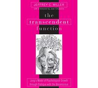 Jeffrey C. Miller The Transcendent Function (Tascabile)