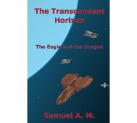 The Transcendent Horizon: The Eagle and the Dragon