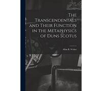 The Transcendentals and Their Function in the Metaphysics of Duns Sc (Tascabile)