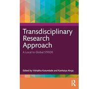 The Transdisciplinary Research Approach: A Local to Global Stride